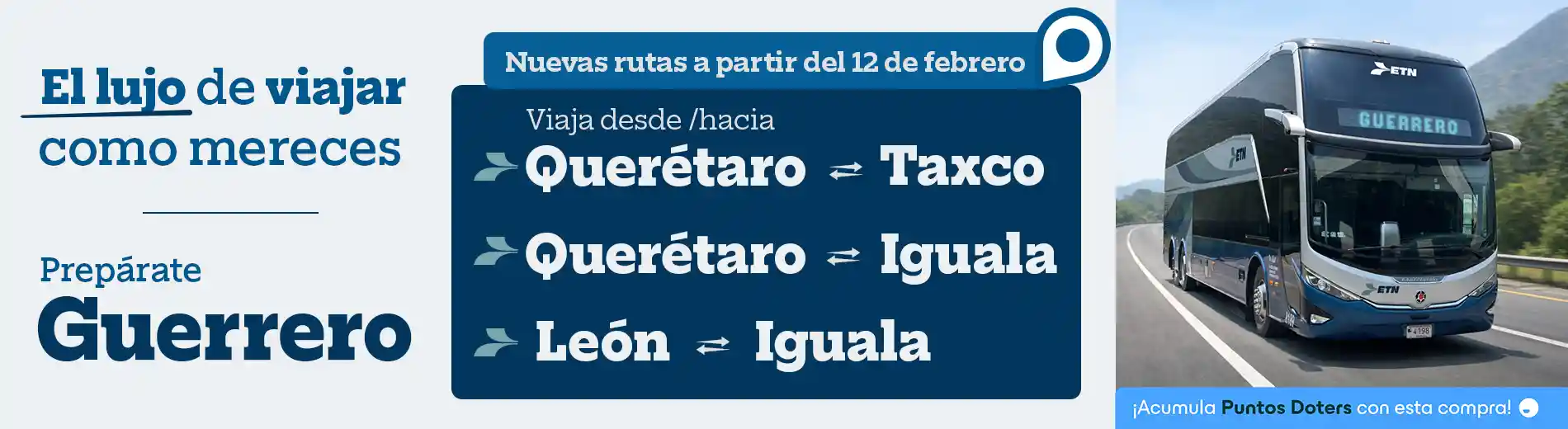 Nuevas rutas Querétaro-Taxco - Querétaro-Iguala - León-Iguala con ETN Turistar